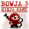 Bowja the Ninja 3 Ninja Kami