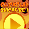 ClickPLAY Quickfire 1