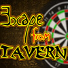 Escape from Tavern