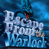 Escape from the Warlock
