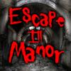 Escape Ill Manor