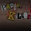 Paper Killer