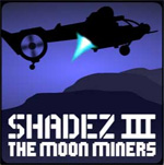 Shadez 3: The Moon Miners